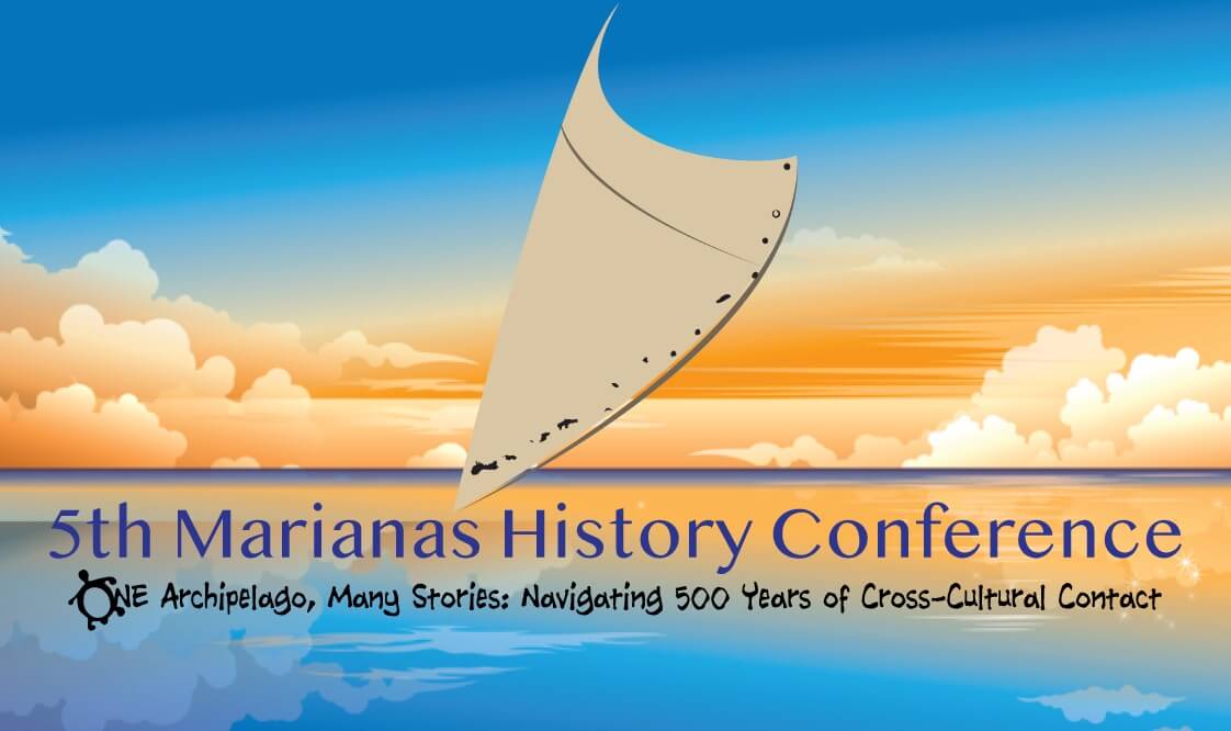 Marianas History Conference Opens Registration Issues Call For